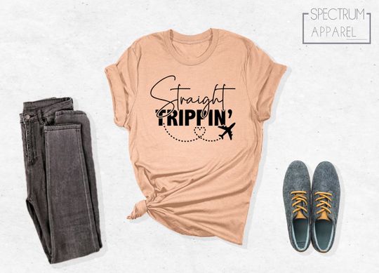 Straight Trippin Shirt, Travel Shirt, Travel Shirts, Travel Tshirt, Travel Gift
