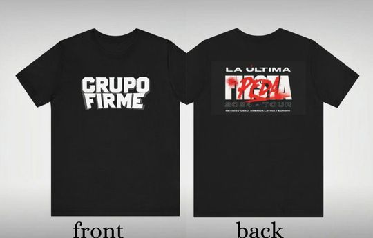 2024 Grupo Firme Tour, La Ultima Peda, Concert T-Shirt