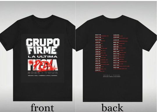 2024 Grupo Firme Tour, Concert T-Shirt, La Ultima Peda