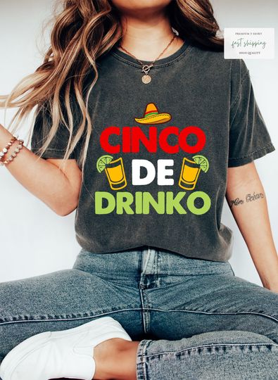 Cinco de Drinko T-Shirt, Funny Mexican Party Tee, Cinco de Mayo Shirt, Trendy and Cool T shirt