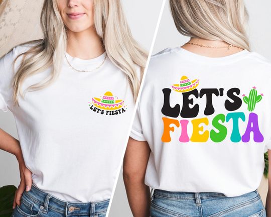 Let's Fiesta Shirt, Cinco de Mayo Shirt, Mexican Shirt, Fiesta Tshirt, Cinco de Mayo Shirt, Fiesta Squad, Cinco de Mayo Shirt, Gift For Her