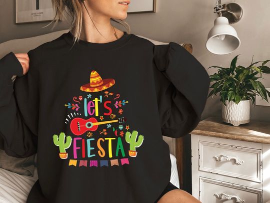 CInco De Mayo Sweatshirt, Let's Fiesta Hoodie