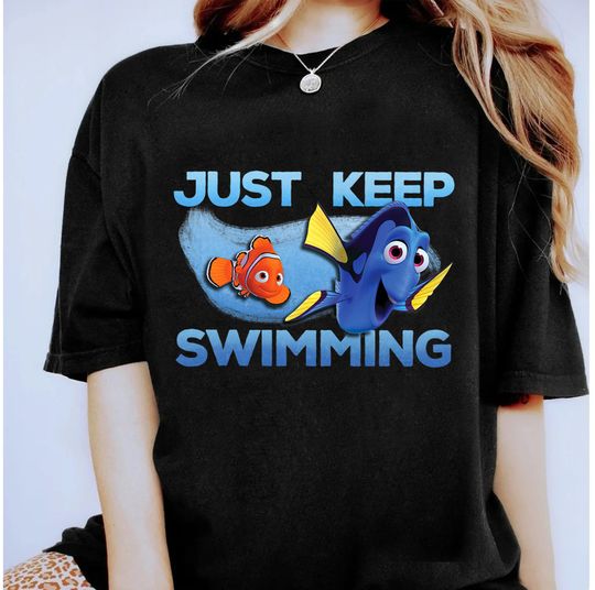 Finding Nemo Just Keep Swimming Funny Nemo And Dory Shirt