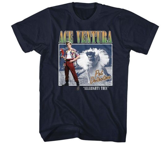 Ace Ventura Pet Detective T-shirt, Funny Alllrighty Then T-shirt, ACE Ventura Unisex T-shirt