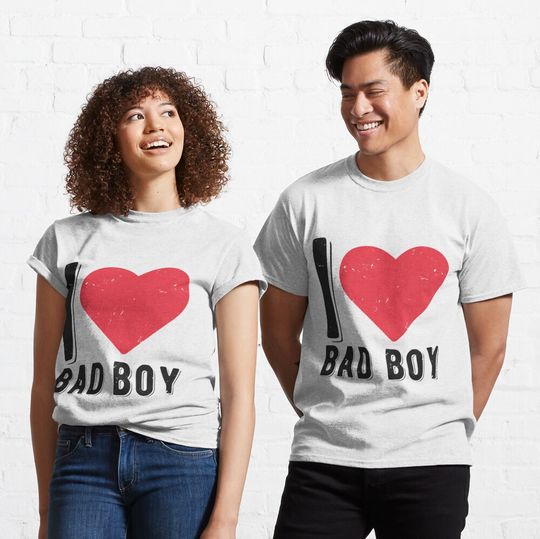 I Love Bad Boy Classic T-Shirt