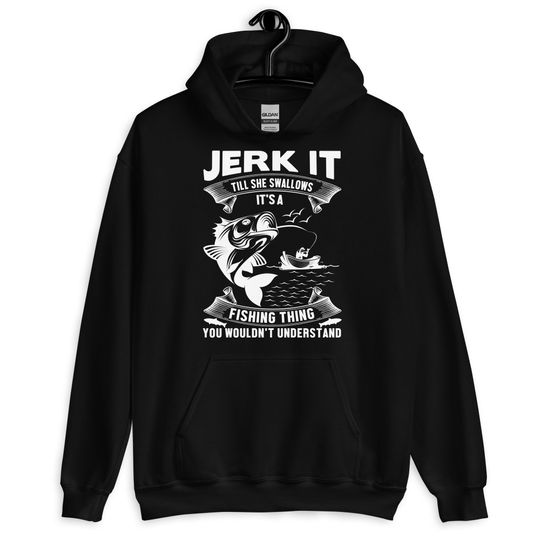 Fishing Hoodie Funny - Perfect Fisherman Gifts | Unique Fishing Gift for Anglers | Comfortable & Humorous Hooded Gift