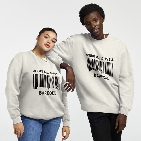 Were all Just A Barcode Pullover Sweatshirt