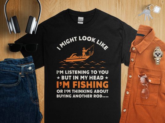Funny Fishing T-Shirt | I'm Listening But In My Head I'm Fishing | Unique Angler Gift | Casual Fishing Apparel | Graphic Tee | Outdoor Wear