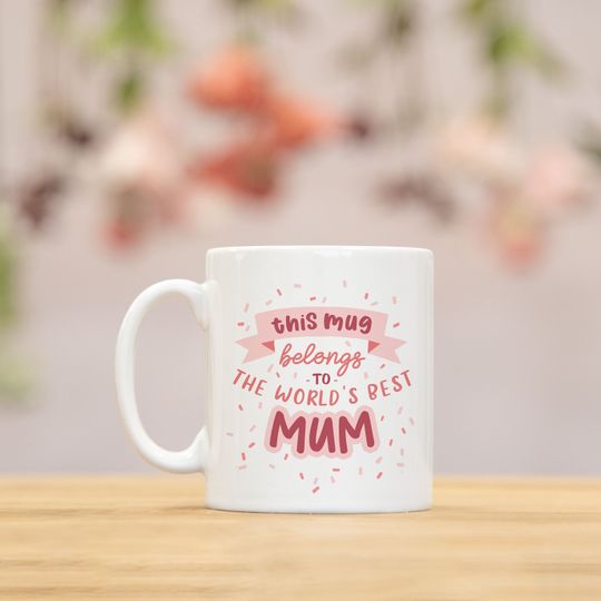 Best Mum Mug, Gift for Mother's Day