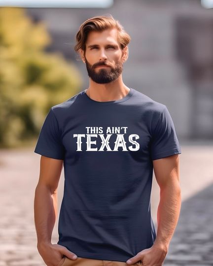 This Ain't Texas T-shirt