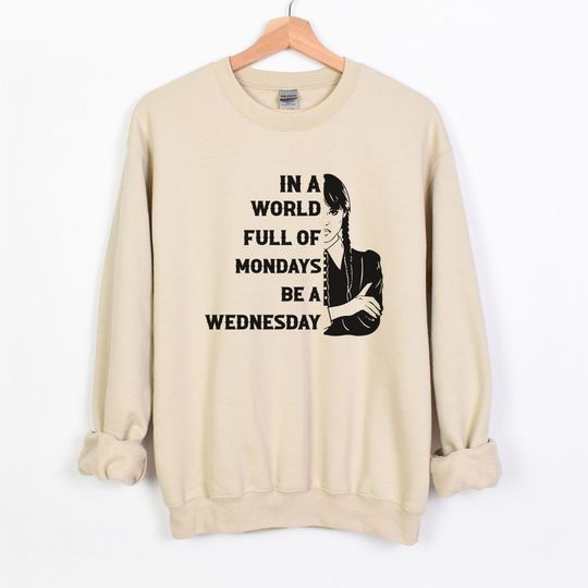 In a World Full Of Mondays Be Wednesday, Wednesday Addams, Adams Family,  Unisex Heavy Blend Crewneck Sweatshirt
