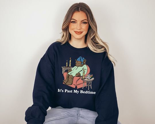It's Past Bedtime Sweatshirt, Grandma Sweatshirt, My Bedtime Sweatshirt