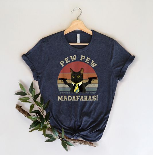 Pew Pew Madafakas Shirt, Cat Lover t-shirt, Funny Cat Shirt, Animal Lovers Shirt, shirts for Him Her, Sunset Shirt, Pewpew Shirt