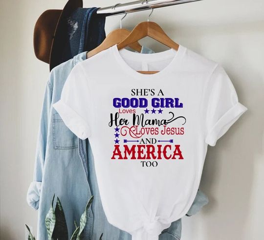 American Girl Shirt, She's a Good Girl Shirt, 4th Of July Gift Shirt,American Girl Patriotic Tee,Red White And Blue Tee,Independence Day Tee
