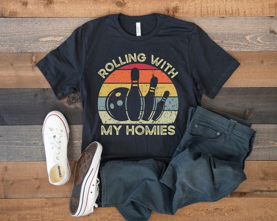 Bowling Shirt, Bowling Team, Funny Gift for Bowling Lover, Retro Vintage Bowling, Bowler Shirt, Rolling With My Homies