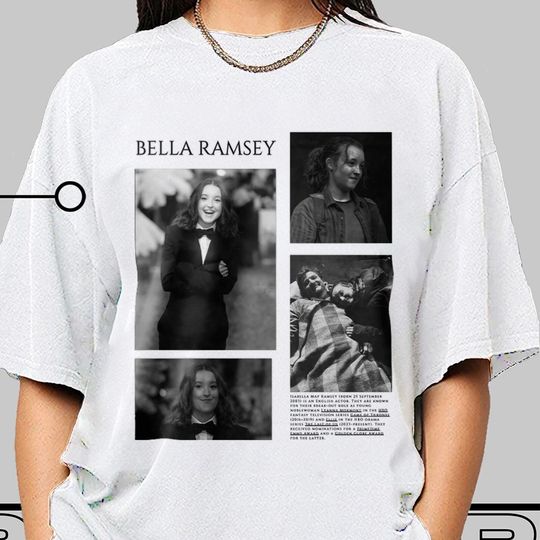 Bella Ramsey T-Shirt, Gift for Men and Women