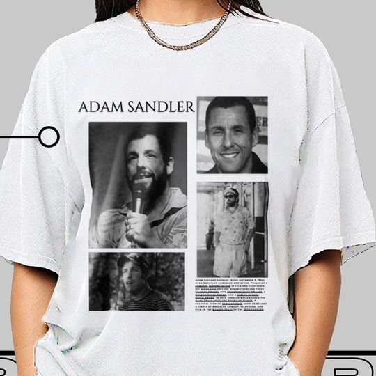 Adam Sandler T-Shirt, Gift for Men and Women