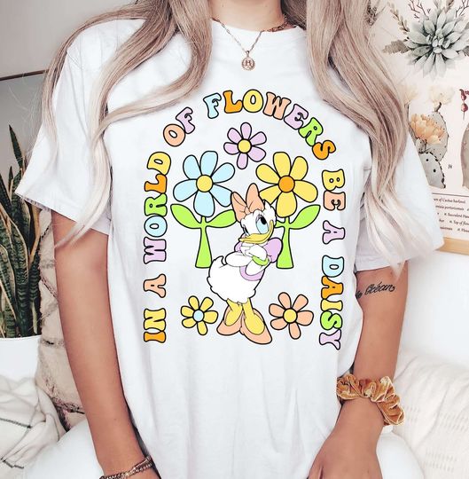 Lovely In A World Of Flowers Be A Daisy Shirt, Daisy Duck Shirt, Disneyland Shirt, Disney Girls Tee, Disney Trip Shirt