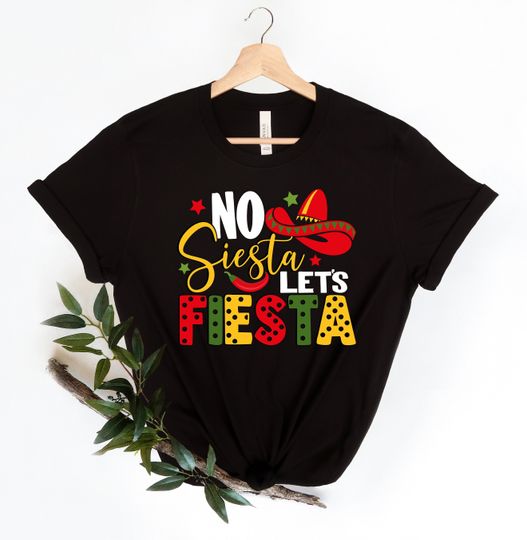 Cinco de Mayo Shirt, No Siesta Let's Fiesta Shirt