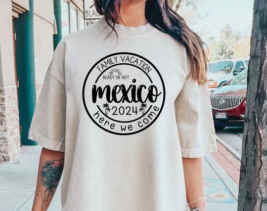 Mexico Family Vacation 2024 Shirt