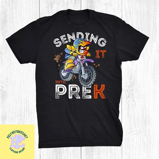 Sending It Into Pre K Shirt, Back To School Shirt, Dirt Bike Shirt Shirt
