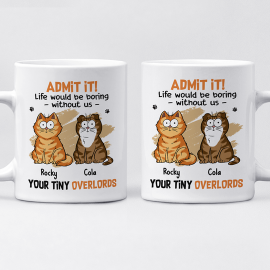 Life Would Be Boring Without Us Custom Cat Dad Personalized Father's Day Gift Mug