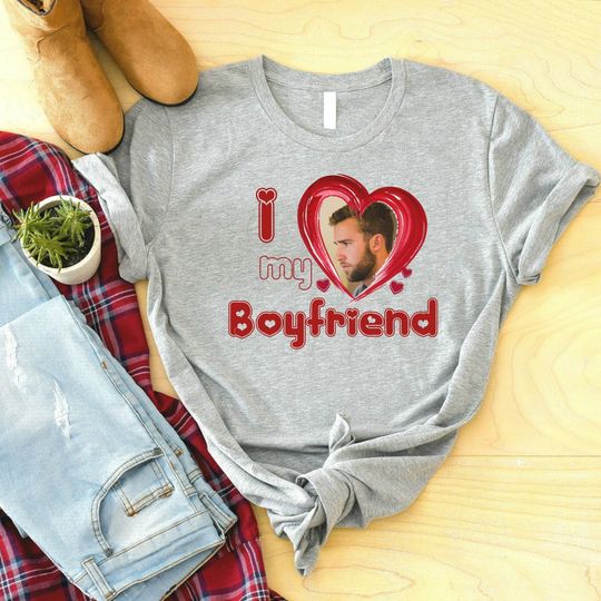 I Love My Boyfriend Shirt, Custom Photo Love Shirt, Personalized Boyfriend Shirt, Personalized Girlfriend Shirt, Custom Valentine Shirt