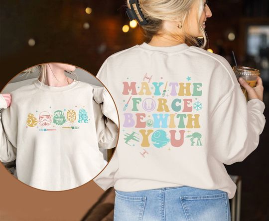Two-sided May The Force Be With You Starwars Sweatshirt