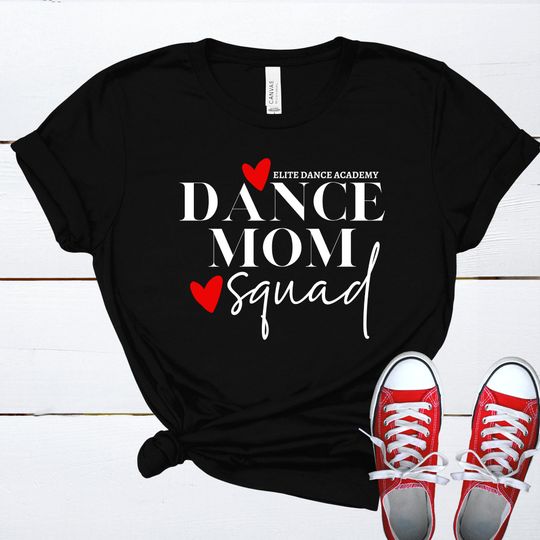 Dance Mom Squad T-Shirt: Dance Mom Tee, Competition Dance Mom T-Shirt, Dance Mom Tee Shirt, Dance Mom