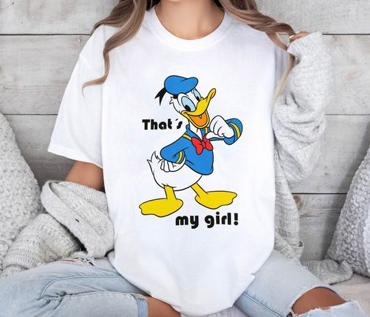 Cute That's My Girl Donald Duck Shirt, Disney Donald Shirt