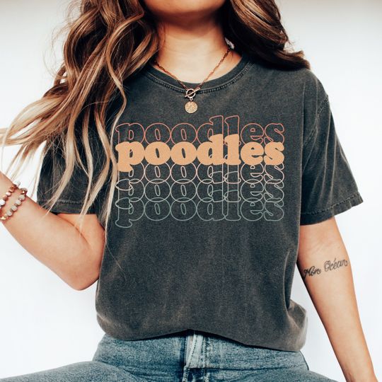 Poodles shirt, poodle lover, modern poodle tee poodle dog mom, poodle gift, funny poodle shirt poodle shirts, funny poodle shirts