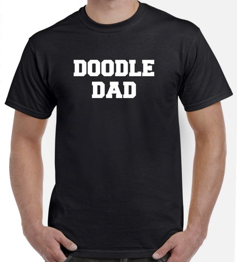 Doodle Dad Shirt - Goldendoodle Shirt - Doodle Shirt