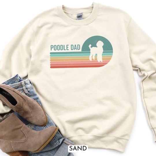 Poodle Dad Sweatshirt, Standard Poodle Shirt For Dog Dad Gift, Poodle Sweater, Retro Dog Shirt For Him, Dog Owner Gift Shirt Dog Breed Shirt