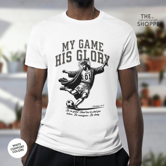 Jesus Soccer Player Christian Clothing, Sports Scripture Shirt, Christian Streetwear Church Merch, Faith Apparel For The Beautiful Game