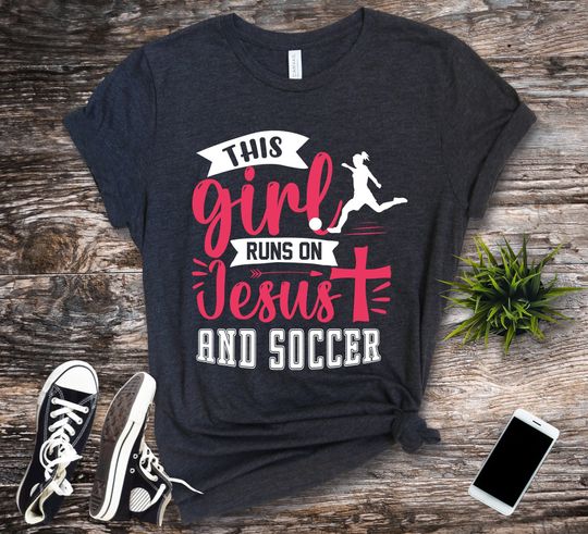 This Girl Runs on Jesus and Soccer Unisex T-Shirt - Christian Sports Tee - College - High School - Athletic Gift - Church - Worship