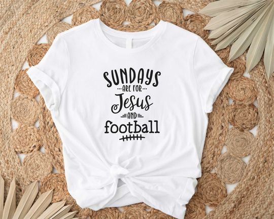 Sundays are for Jesus and Football, Graphic Tees, Football Shirt, Jesus Shirt, Inspirational Shirt, Football Shirts, Tailgating tee