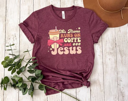 Mothers Day Shirt Mothers Day Gifts Mom Gift for Mom Christian Shirts Coffee Shirt Coffee Gifts Mom Gift Cat Mom Shirts Cheer Mom