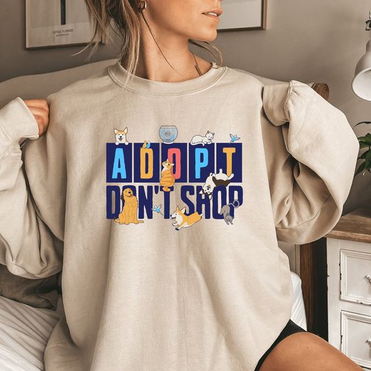 Adopt Don't Shop Sweatshirt, Animal Shelter, Pet Adoption Gift