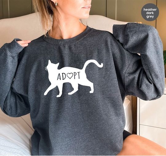 Adopt Tees and Sweaters, Gift for Cat Lover, Animal Rescue Sweatshirt