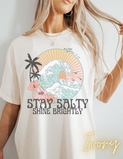 Stay Salty Bible Verse Shirt Christian Merch Beach Summer