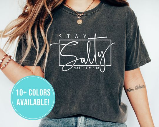 Stay Salty Shirt for Funny Christian Shirt for Women