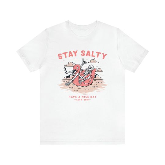 Stay Salty T-Shirt, Graphic T-Shirt, Graphic Tshirt
