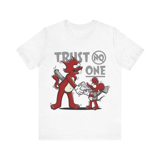 Trust No One, Itchy and Scratchy Shirt