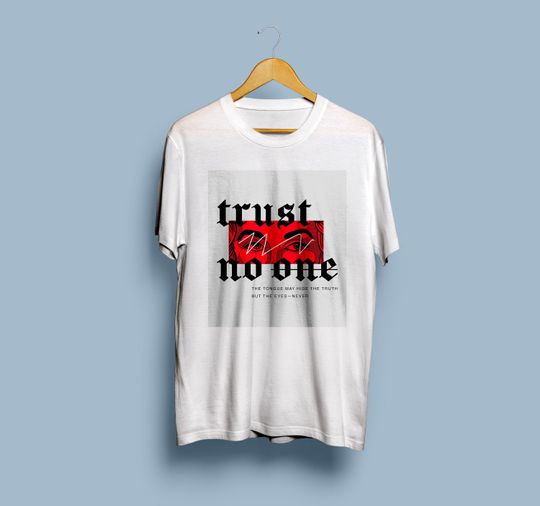 Trust No One Unisex Tshirt, Funny Minimalist Quote Tee