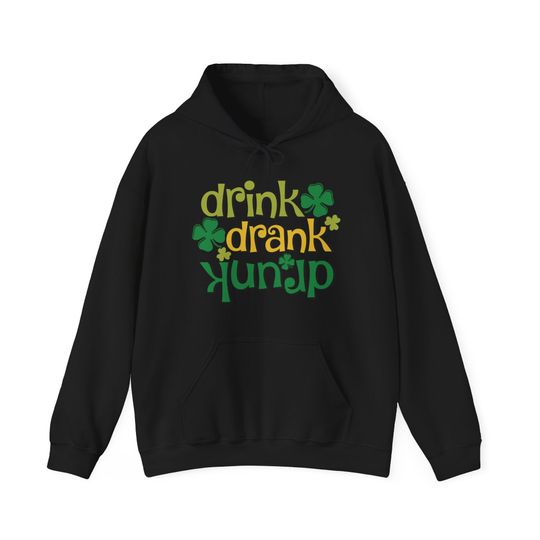 Drink Drank Drunk  Hoodie, Gift ideas, Hooded Sweater