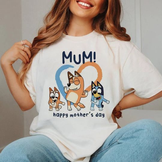 BlueyDad Mum Happy Mothers Day Unisex Tshirt, BlueyDad Mom Shirt