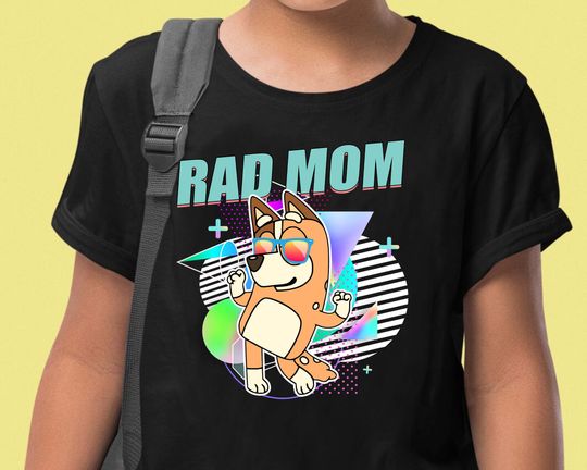 Rad Mom BlueyDad Shirt, Chilli BlueyDad Mama Shirt, BlueyDad Mom Shirt