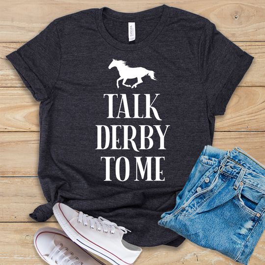 Talk Derby To Me Shirt  Tank Top  Hoodie  Funny Equestrian Shirt  Horse Lover Shirt  Barrel Racing Shirt  Horse Show  Rodeo Gift