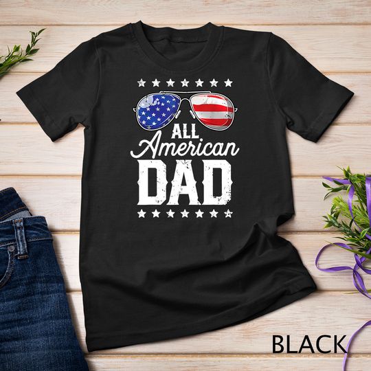 All American Dad 4th of July Shirt Father Day Men Daddy T-Shirt