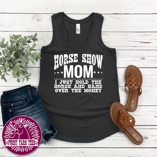 Horse Show Mom Tank Top, Equestrian Tank Top, Ladies Tank, Summer Tank Top, Horse Riding